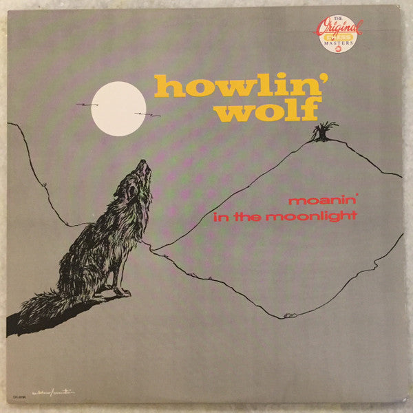 Howlin' Wolf : Moanin' In The Moonlight (LP, Album, RE, Glo)
