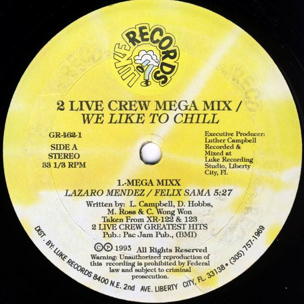 The 2 Live Crew : Mega Mix / We Like To Chill (12")