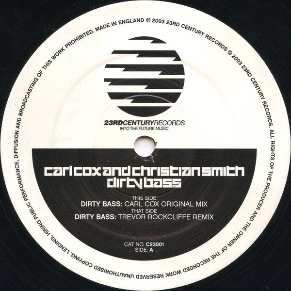 Carl Cox And Christian Smith : Dirty Bass (12")