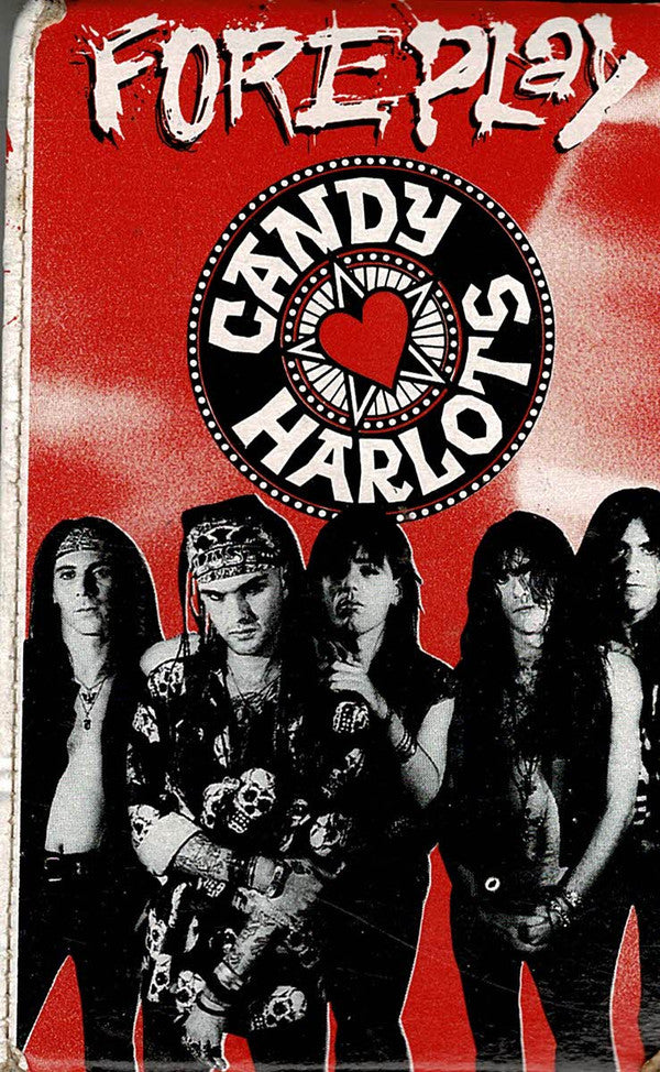 Candy Harlots : Foreplay (Cass, EP, Ltd)