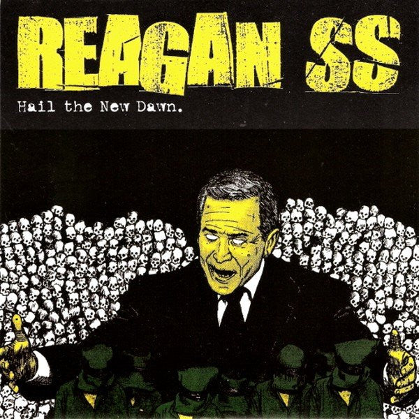 Reagan SS : Hail The New Dawn (7&quot;)