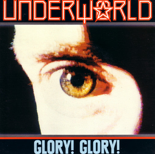 Underworld : Glory! Glory! (7&quot;)