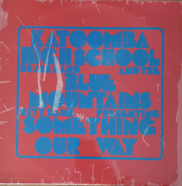 Katoomba High School Brass Band, Blue Mountains City Band : Something Our Way (LP, Album)