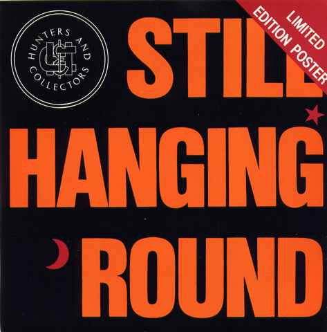 Hunters &amp; Collectors : Still Hanging Around (7&quot;, Single, Ltd)