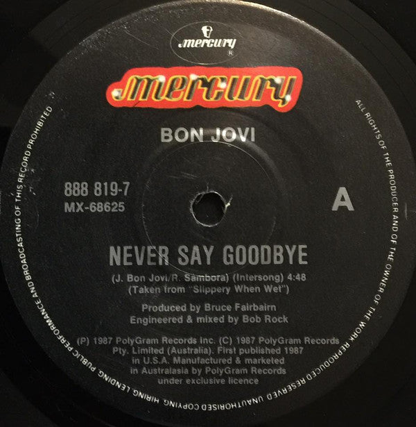 Bon Jovi : Never Say Goodbye (7&quot;, Single)