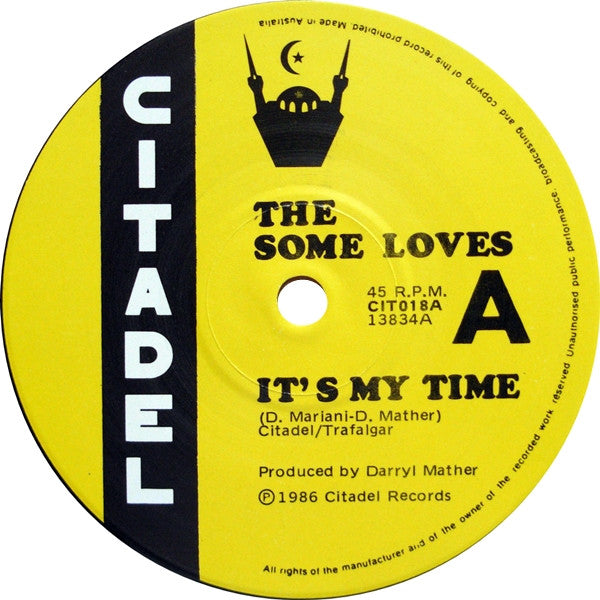 The Some Loves : It's My Time (7", Single)