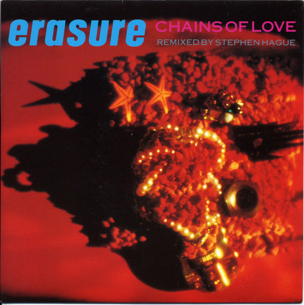 Erasure : Chains Of Love (7&quot;, Single)