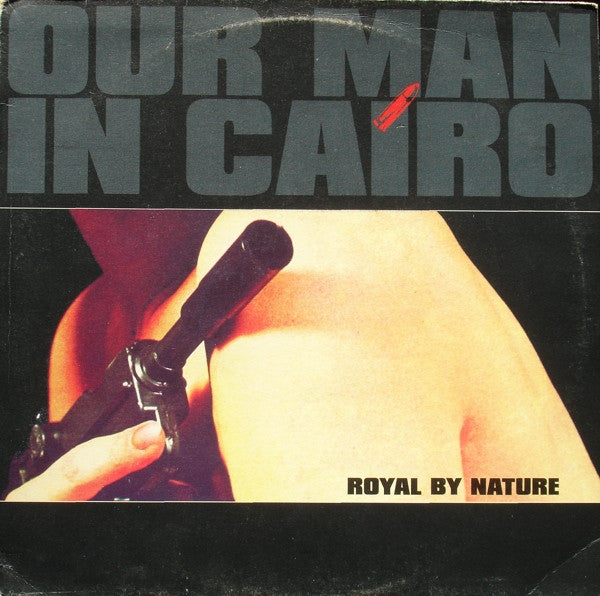 Our Man In Cairo : Royal By Nature / The Shark (12")