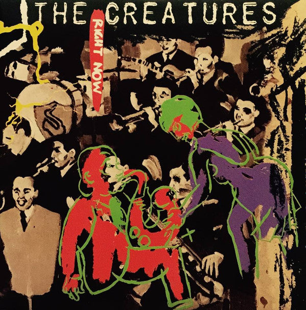 The Creatures : Right Now (7&quot;, Single)