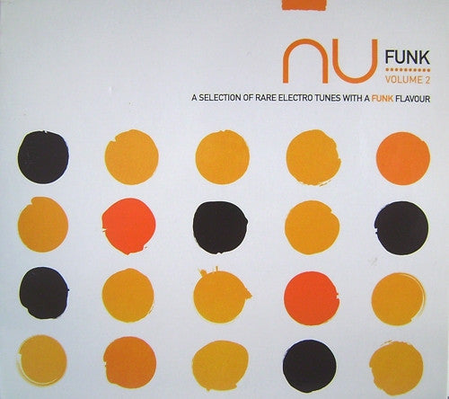 Various : Nu Funk Volume 2 - A Selection Of Rare Electro Tunes With A Funk Flavour (2xCD, Comp)