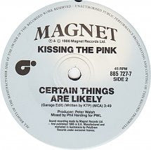 Kissing The Pink : Certain Things Are Likely (7", Single)