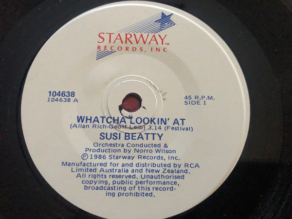 Susi Beatty : Whatcha Lookin' At (7", Single)