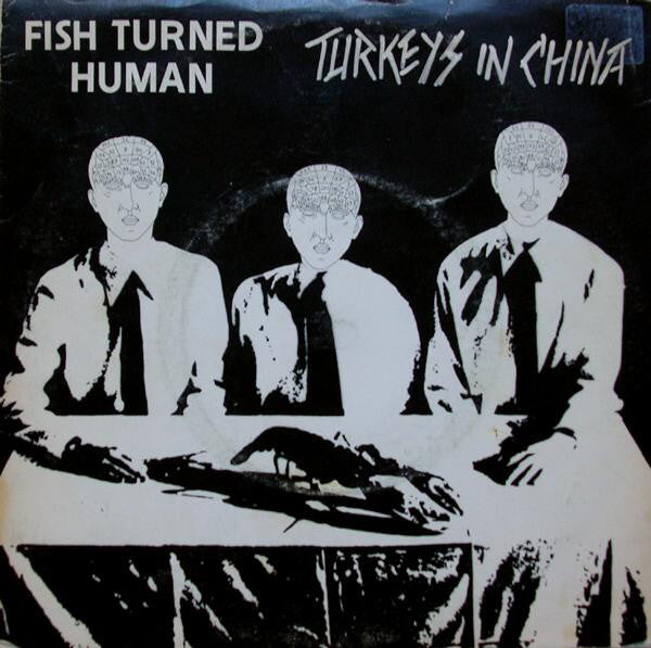 Fish Turned Human : Turkeys In China (7", EP)