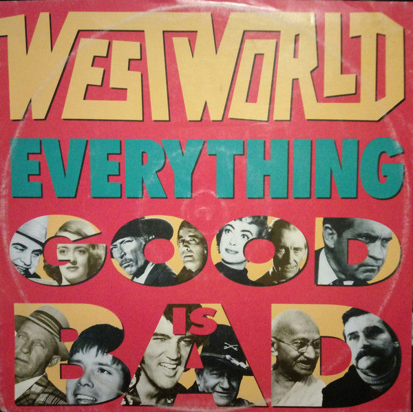 Westworld (2) : Everything Good Is Bad (12", Single)