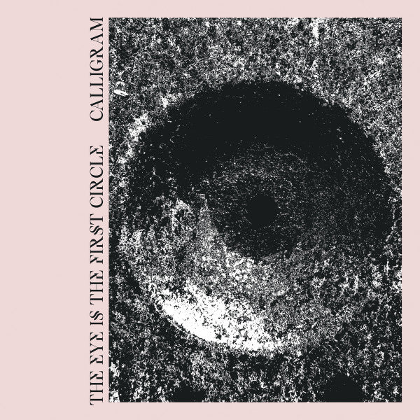 Calligram : The Eye Is The First Circle (LP, Album, Whi)