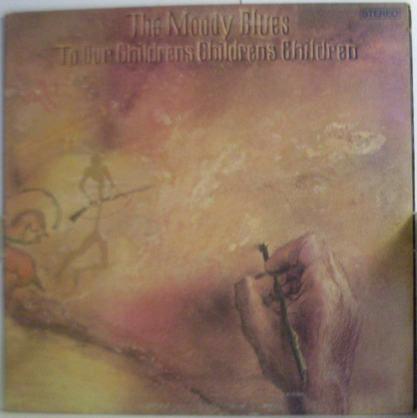 The Moody Blues : To Our Children&#39;s Children&#39;s Children (LP, Album)