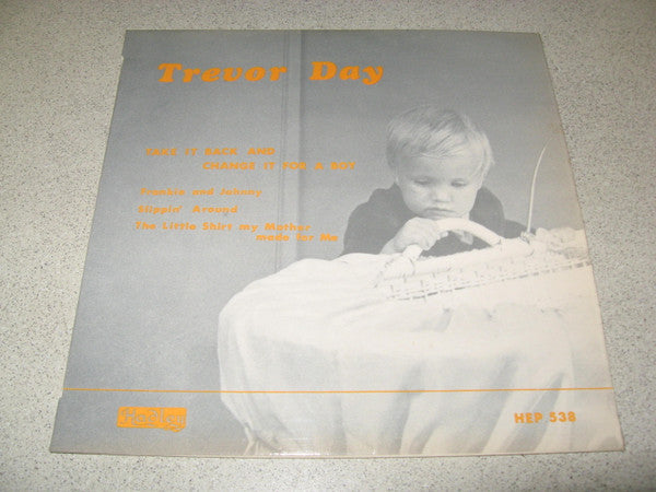 Trevor Day : Take It Back And Change It For A Boy (7&quot;, EP)