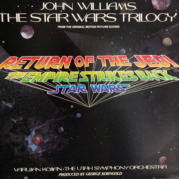 John Williams (4), Varujan Kojian, Utah Symphony Orchestra : John Williams  - The Star Wars Trilogy (LP, Album)