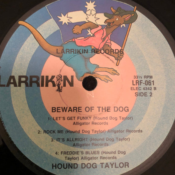 Hound Dog Taylor & The House Rockers : Beware Of The Dog! (LP, Album)