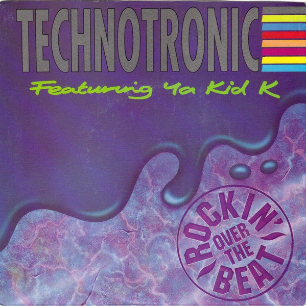 Technotronic Featuring Ya Kid K : Rockin&#39; Over The Beat (7&quot;, Single, M/Print)