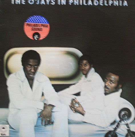 The O'Jays : The O'Jays In Philadelphia (LP, Album, RE)