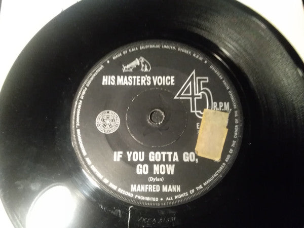 Manfred Mann : If You Gotta Go, Go Now (7&quot;, Single)