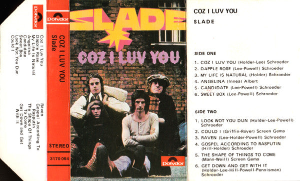 Slade : Coz I Luv You (Cass, Comp)