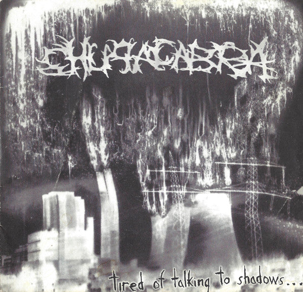 Chupacabra (5) : Tired Of Talking To Shadows (7", EP)