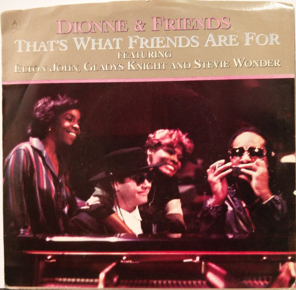 Dionne &amp; Friends Featuring Elton John, Gladys Knight And Stevie Wonder : That&#39;s What Friends Are For (7&quot;, Single)