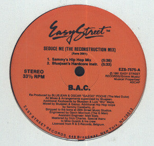 B.A.C. : Seduce Me (The Reconstruction Mix) (12")