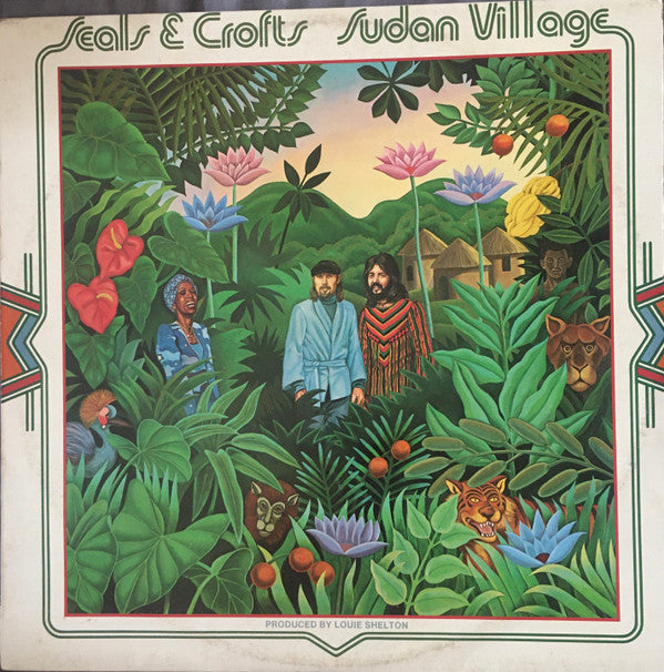 Seals &amp; Crofts : Sudan Village (LP, Album)