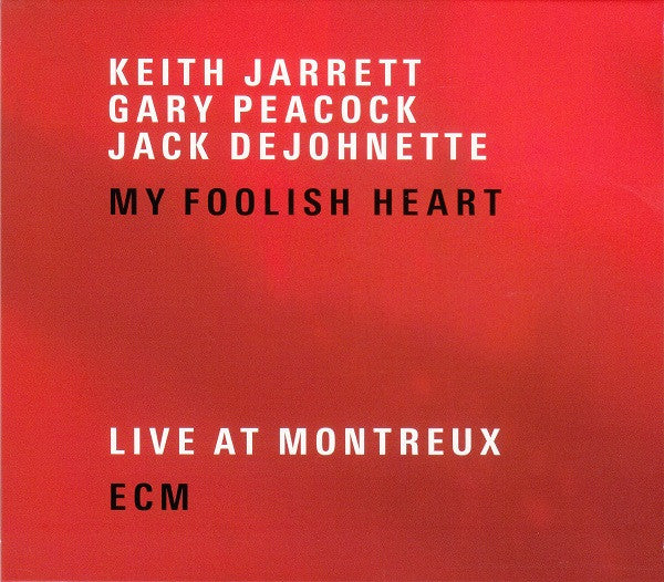 Keith Jarrett / Gary Peacock / Jack DeJohnette : My Foolish Heart (Live At Montreux) (2xCD, Album)