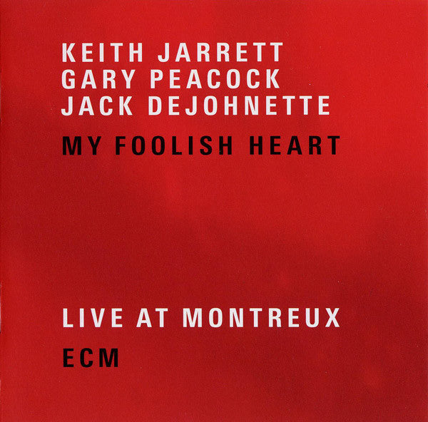 Keith Jarrett / Gary Peacock / Jack DeJohnette : My Foolish Heart (Live At Montreux) (2xCD, Album)