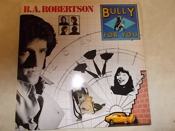 B. A. Robertson : Bully For You (LP, Album)