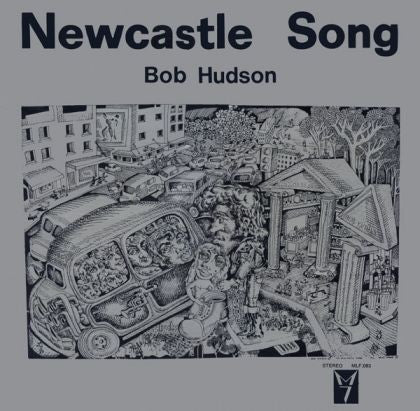 Bob Hudson (2) : Newcastle Song (LP, Album)