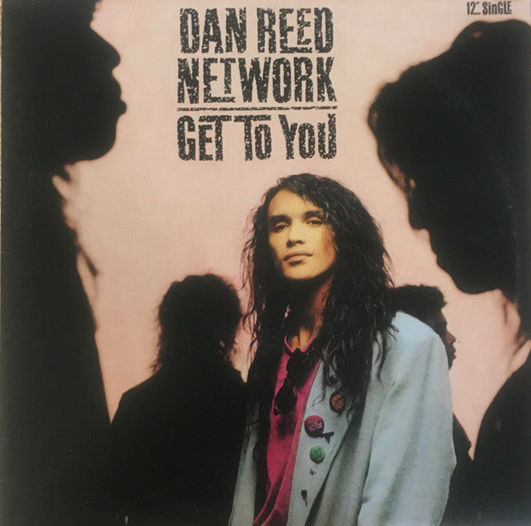 Dan Reed Network : Get To You (12&quot;, Single)