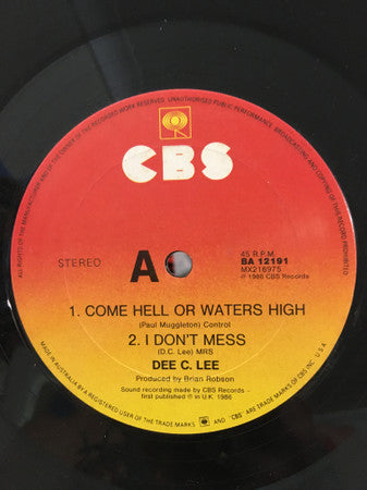 Dee C. Lee : Come Hell Or Waters High (12", Single)