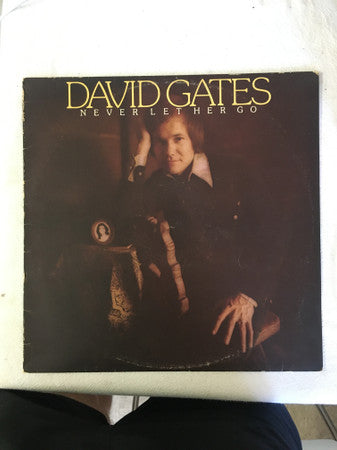 David Gates : Never Let Her Go (LP)