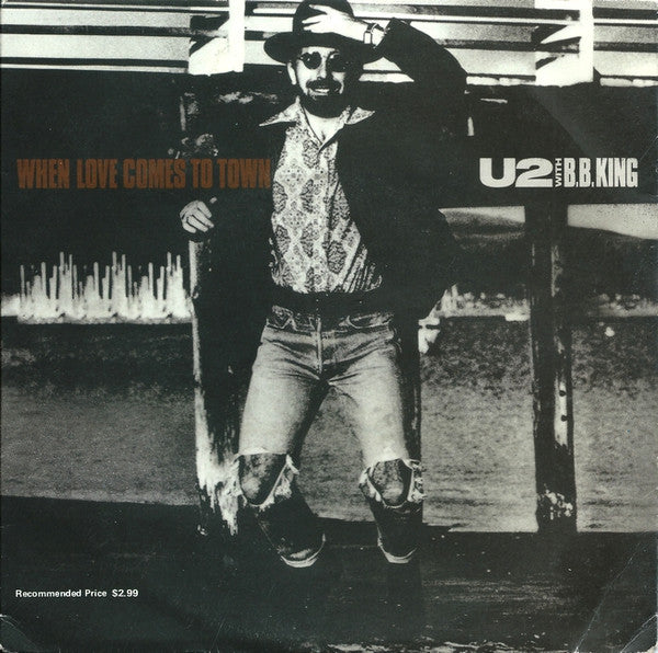 U2 With B.B. King : When Love Comes To Town (7", Single, Ltd)