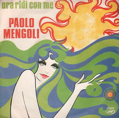 Paolo Mengoli : Ora Ridi Con Me / Oh, Luisa (7")