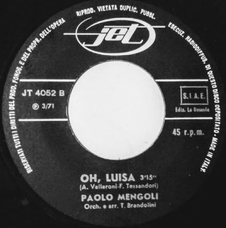 Paolo Mengoli : Ora Ridi Con Me / Oh, Luisa (7")