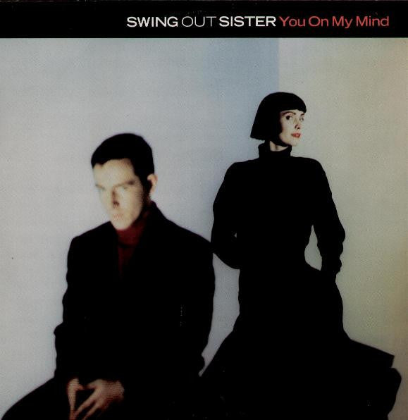 Swing Out Sister : You On My Mind (12&quot;)