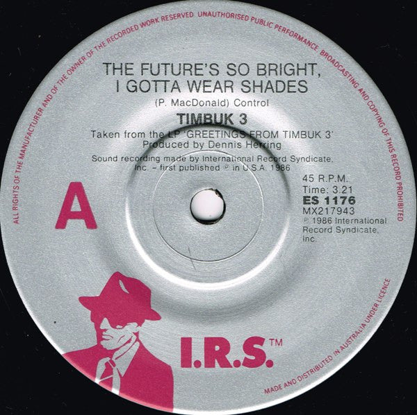 Timbuk 3 : The Future&#39;s So Bright, I Gotta Wear Shades (7&quot;, Single)