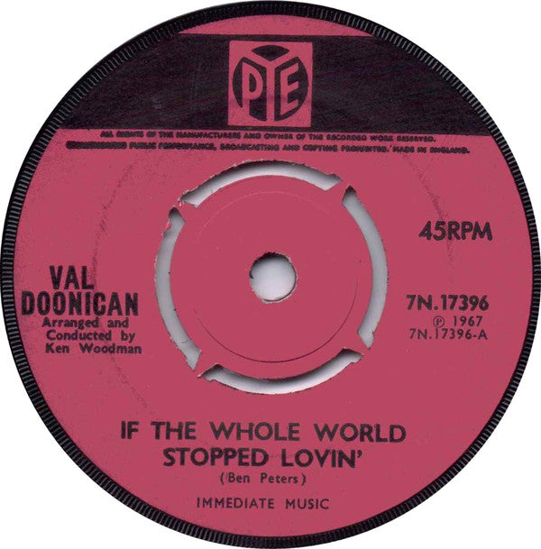 Val Doonican : If The Whole World Stopped Lovin' (7", Single, Pus)