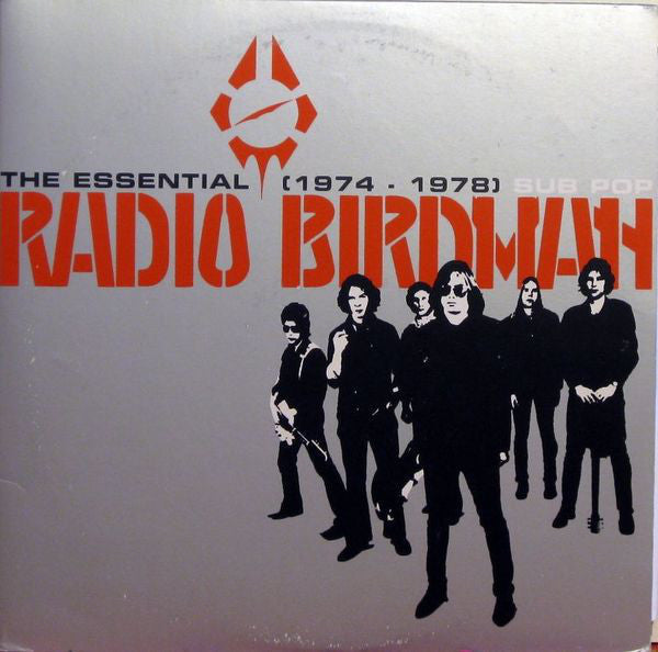 Radio Birdman : The Essential Radio Birdman (1974 - 1978) (2xLP, Comp)