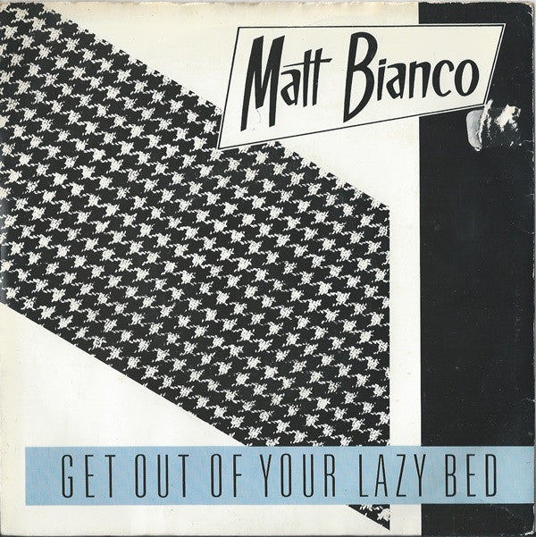 Matt Bianco : Get Out Of Your Lazy Bed (7&quot;, Single, Dam)