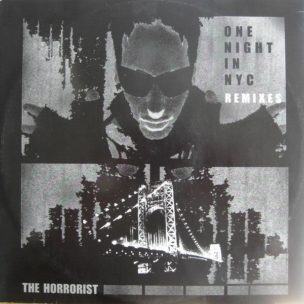 The Horrorist : One Night In NYC (Remixes) (12&quot;)