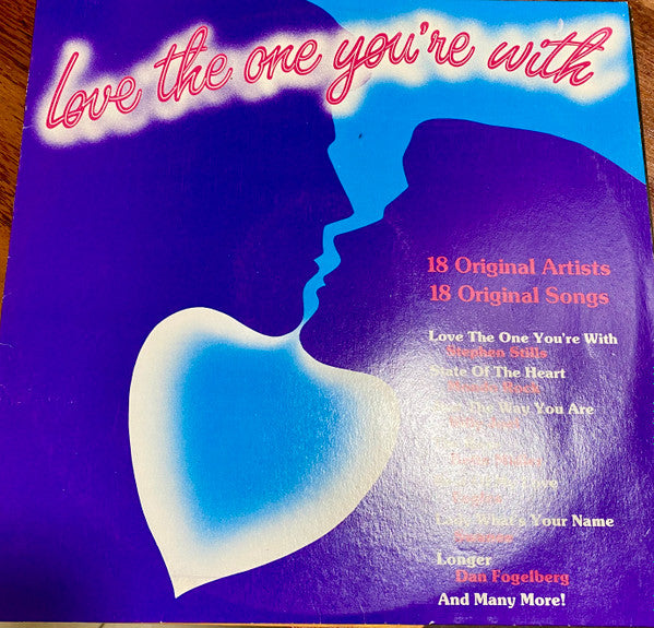 Various : Love The One You're With (LP, Comp, Promo)