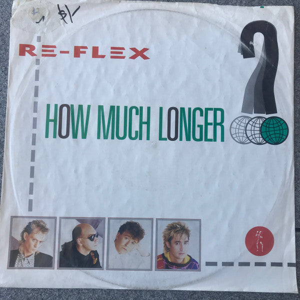 Re-Flex (2) : How Much Longer (12&quot;, Single, Promo)