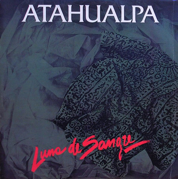 Atahualpa : Luna De Sangre (12&quot;)